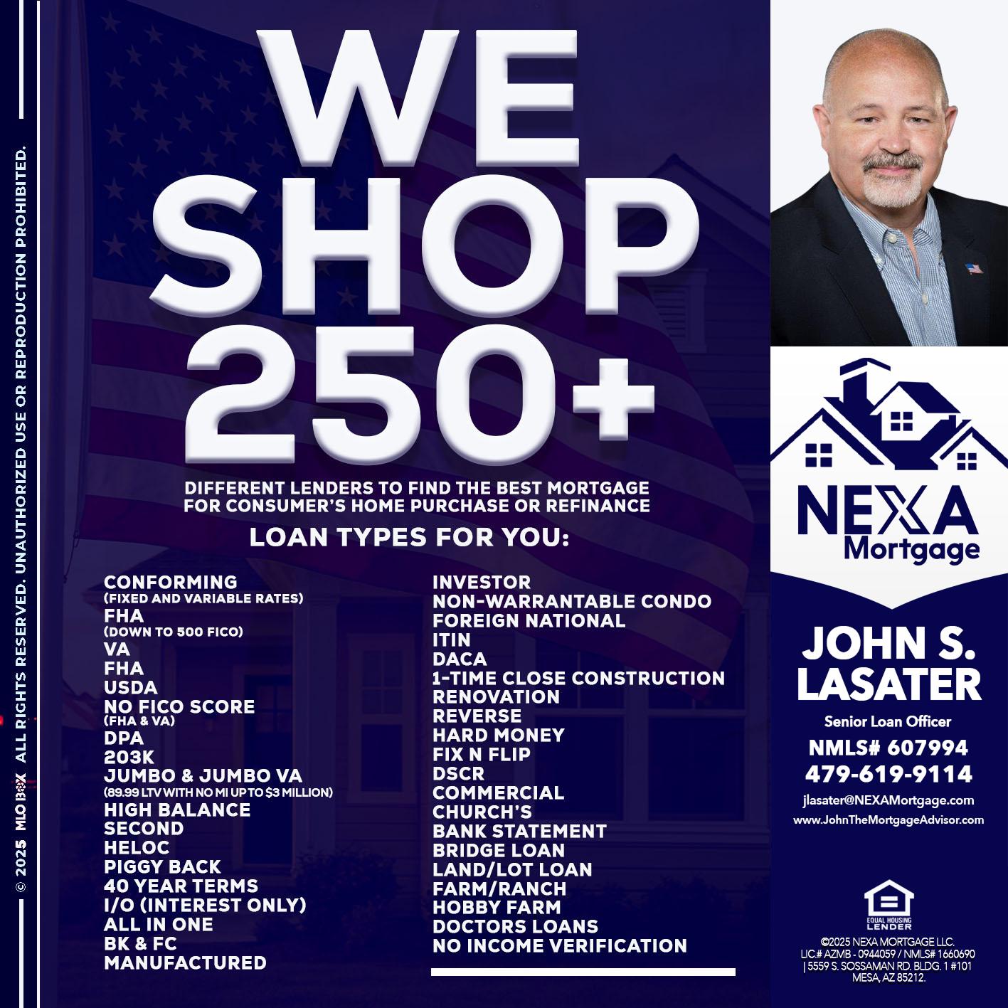 WE SHOP 250+ - John S. Lasater -Mortgage Loan Originator