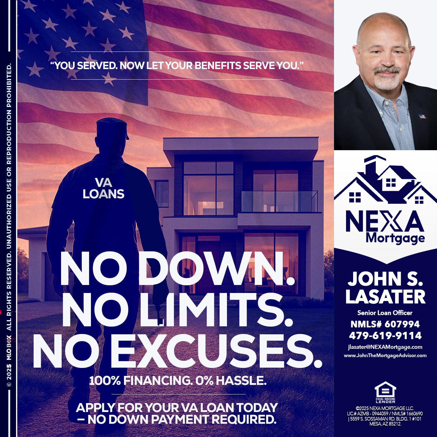 NO DOWN. NO LIMIT. - John S. Lasater -Mortgage Loan Originator