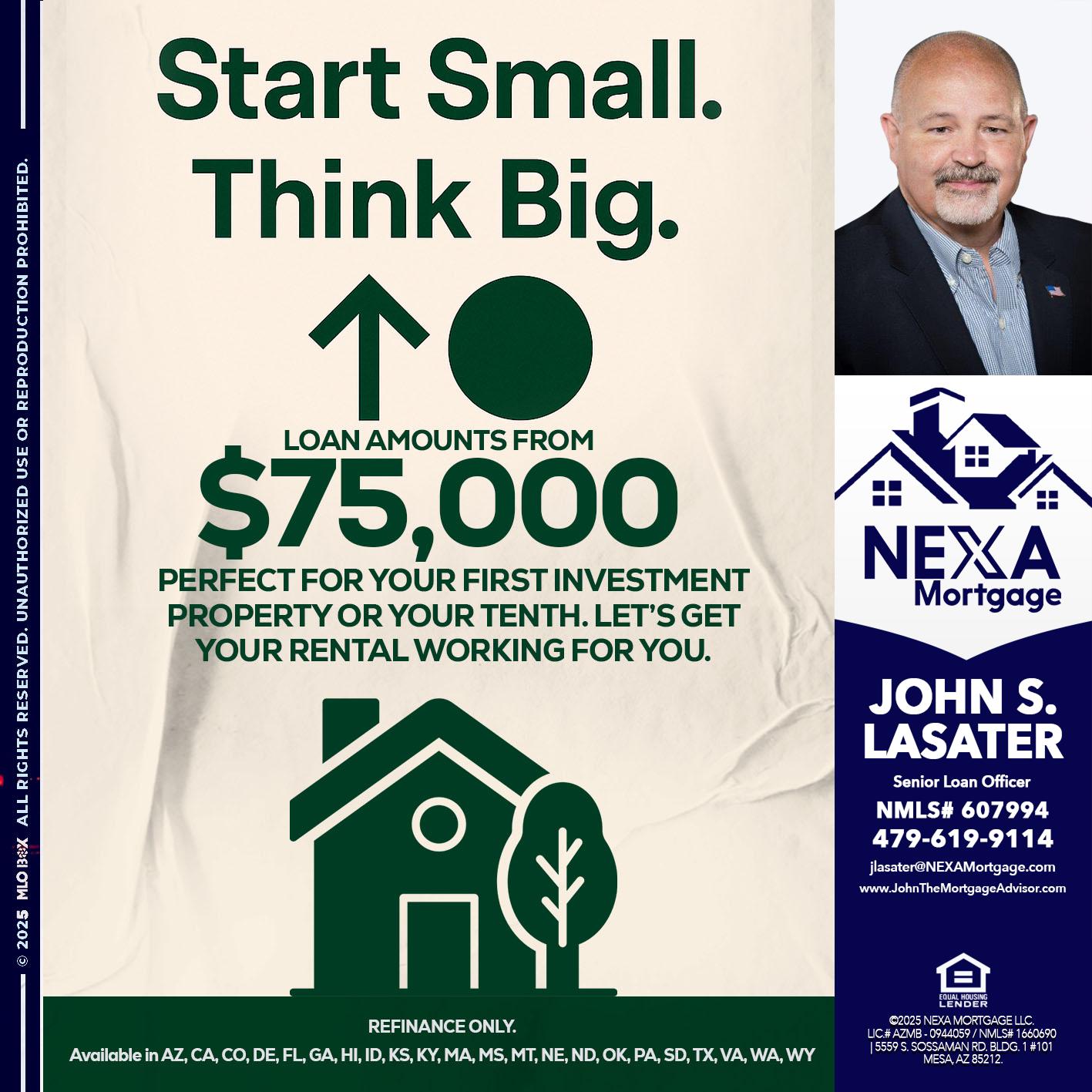 START SMALL - John S. Lasater -Mortgage Loan Originator
