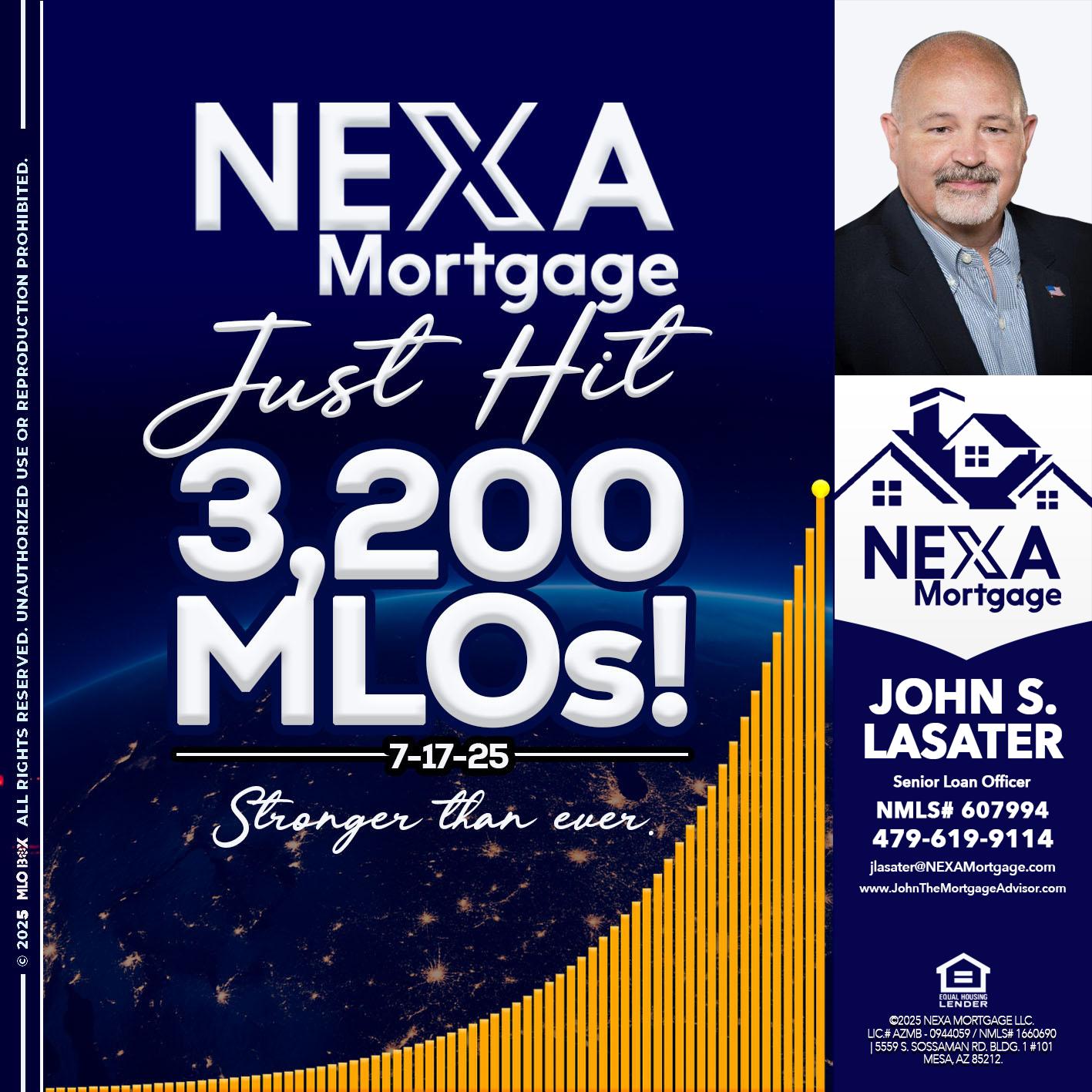 JUST HIT 3,200 MLOs - John S. Lasater -Mortgage Loan Originator