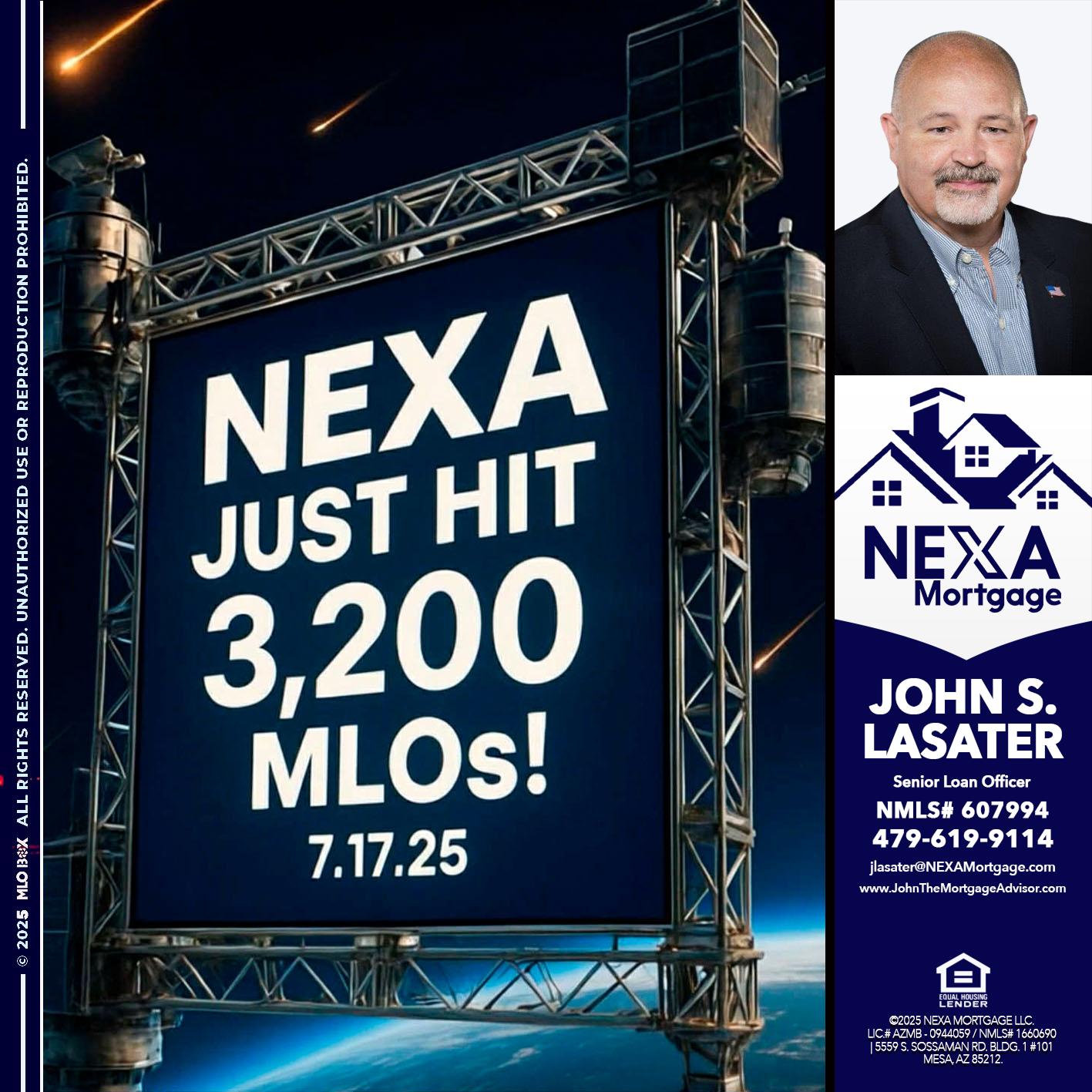 NEXA JUST HIT 3,200 - John S. Lasater -Mortgage Loan Originator