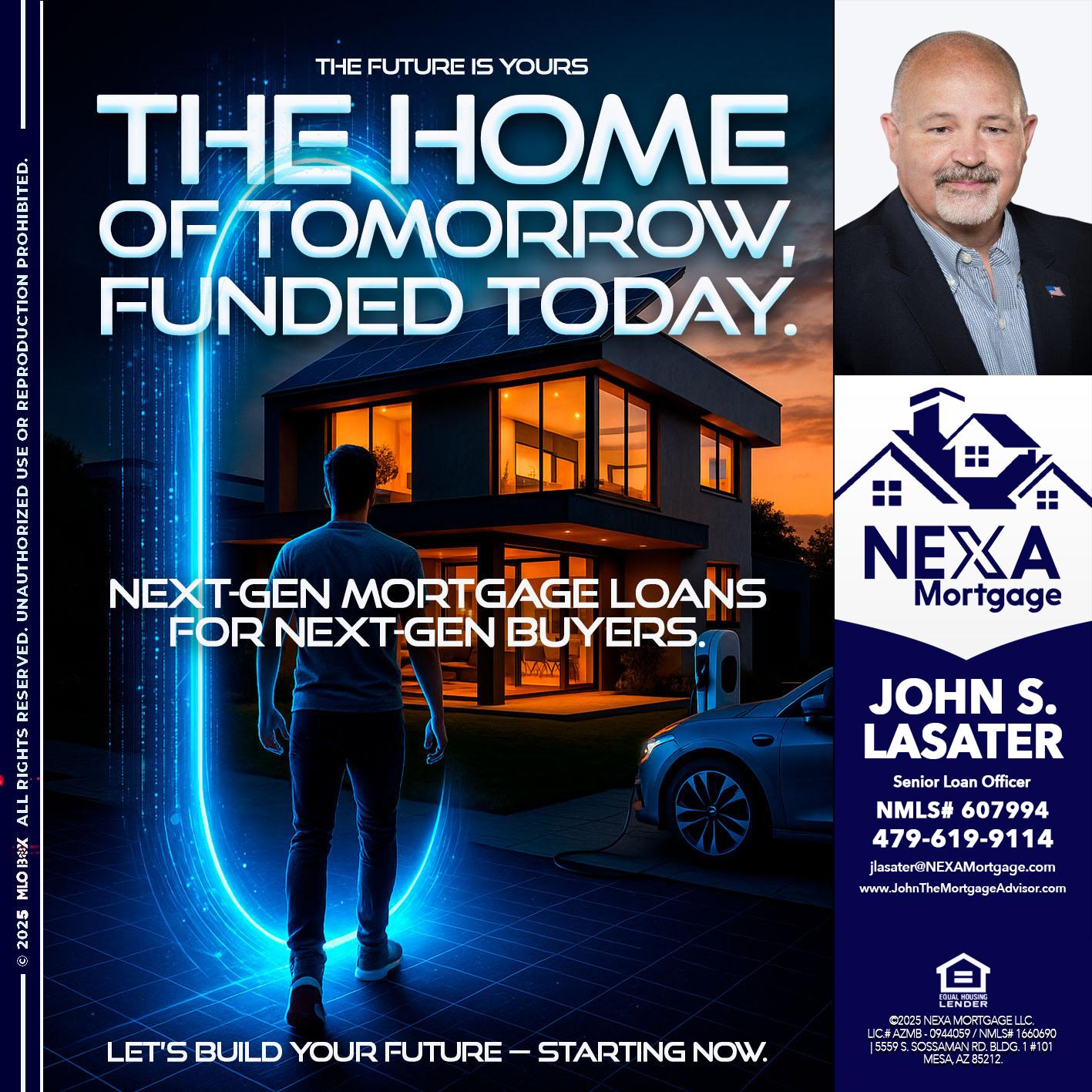 THE HOME - John S. Lasater -Mortgage Loan Originator