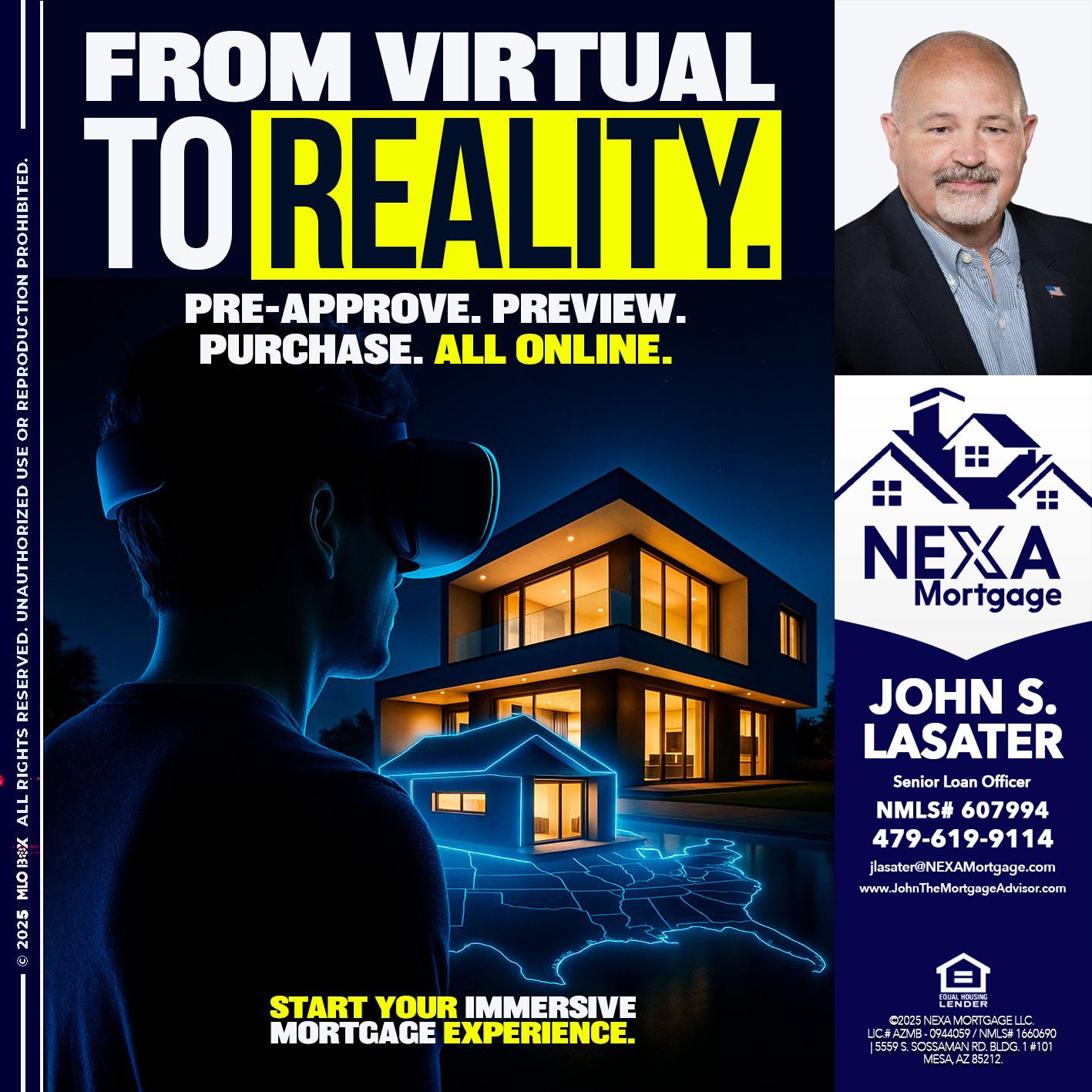 FROM VIRTUAL - John S. Lasater -Mortgage Loan Originator