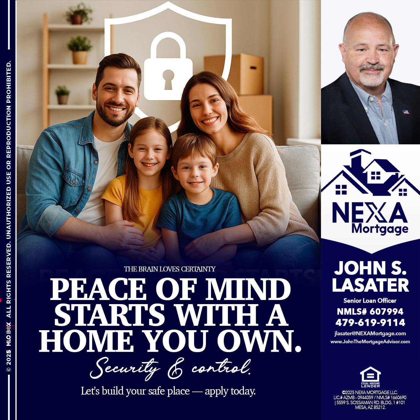 peace of mind - John S. Lasater -Mortgage Loan Originator